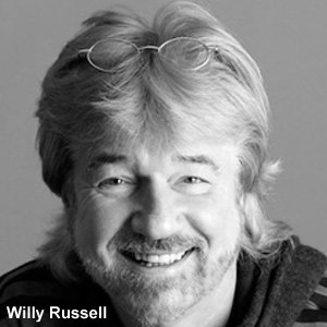 Willy Russell.